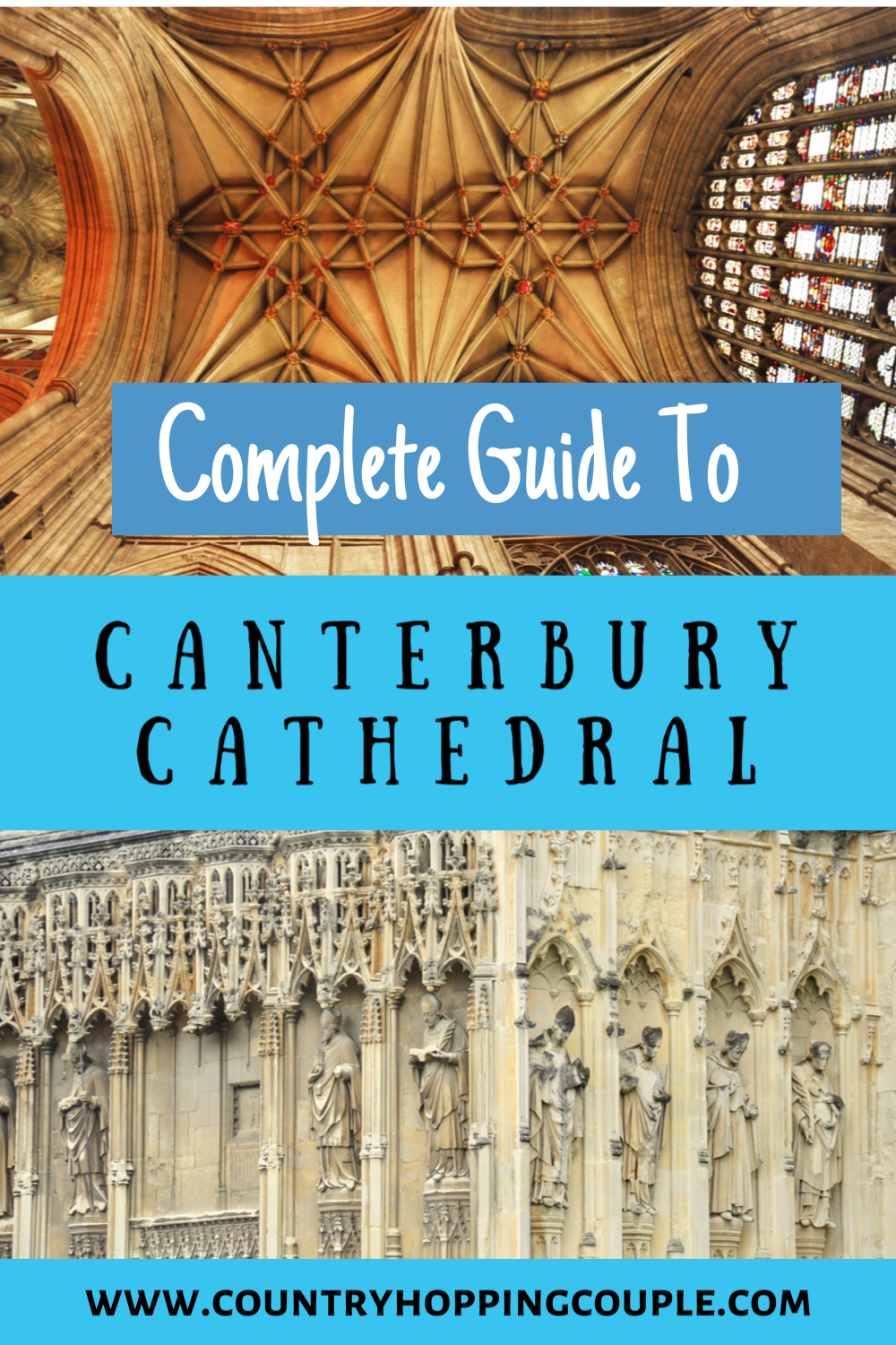 Canterbury Cathedral - A Complete Guide To Visiting The Cathedral