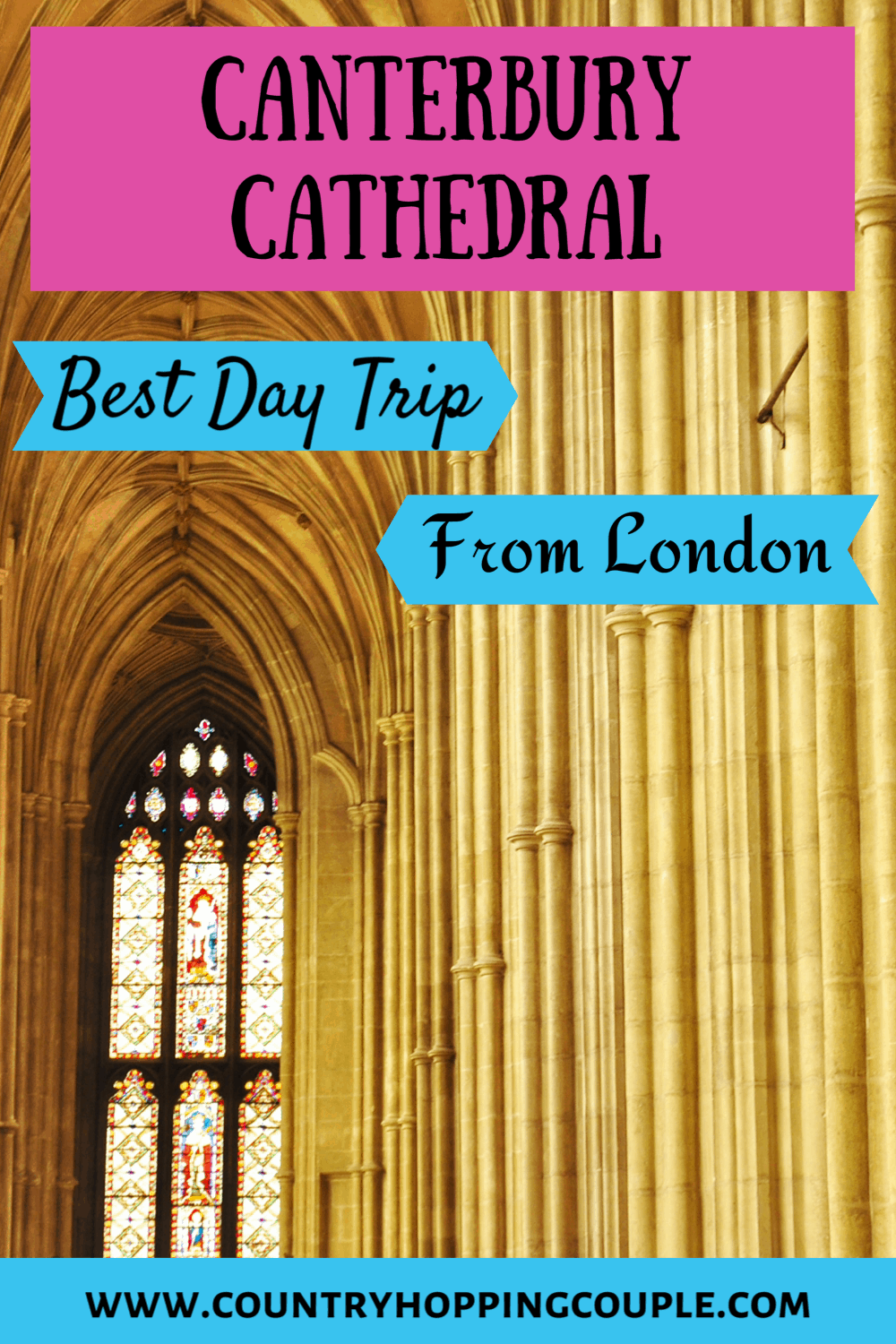 Canterbury Cathedral - A Complete Guide To Visiting The Cathedral